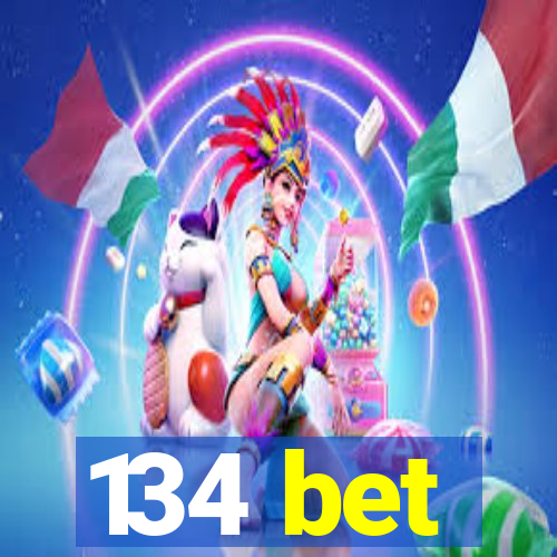 134 bet
